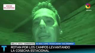 Daniel Malnatti (canal 13) como trabajador de campo en Bella Vista ctes