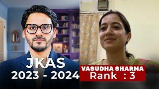 Vasudha Sharma : Rank 03 | JKAS 2023-24 | Success Story