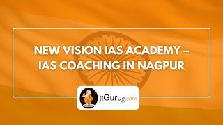 New Vision IAS Academy – IAS Coaching in Nagpur