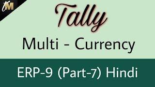 How to use multi-currency in Tally ERP 9 By techno mahesh (Part-7)