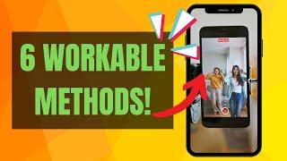 How to Fix TikTok Camera Lagging?⏬:6 Workable Methods!