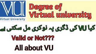 Virtual University degree importance/ VU degree valid or not?/ Jobs chances after getting VU degree