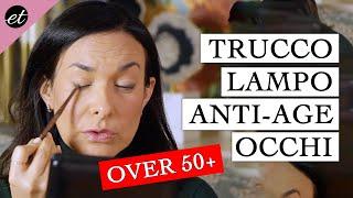 TRUCCO LAMPO ANTI AGE: TUTORIAL OCCHI