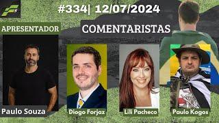 PROGRAMA F5 #334| 12/07/2024| COM PAULO SOUZA, DIOGO FORJAZ, LILI PACHECO E PAULO KOGOS