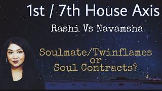 Meaning Of 1st /7th House Axis In A Horoscope, Rashi Vs Navamsha, Partnerships in Astrology