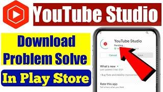 Youtube studio download problem solve play store || Not install youtube studio