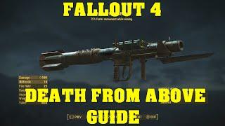 FALLOUT 4 Unique Weapon Guide - Death From Above