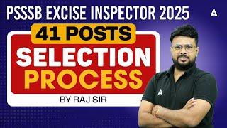 PSSSB Excise Inspector 2025 | 41 Posts | Selection Process | Excise Inspector Notification|  Raj Sir