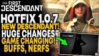 HOTFIX 1.0.7 NEW Descendant, HUGE BUFFS & NERFS, Farming & Battle Pass Buff - The First Descendant