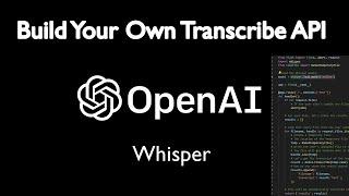 Open AI Whisper | Open Source Transcription | Build Your Own API | @doctorai