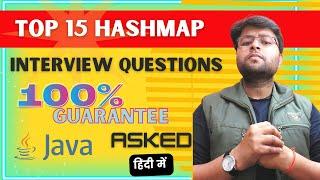 Top 15 HashMap related Interview questions | Very Important questions asked in interview
