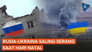 Rusia dan Ukraina Saling Serang Satu Sama Lain Saat Hari Natal