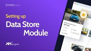 How to Set Data Store Module | JetEngine