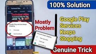 J 7 Prime Google play services keeps stopping || Google play services keeps stopping || problem
