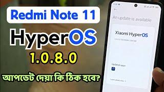 Redmi Note 11 HyperOS 1.0.8.0 Update: Full Features Review!