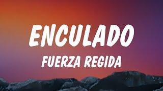 Fuerza Regida - Enculado (Letra/Lyrics)