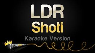 Shoti - LDR (Karaoke Version)