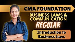 L1. CMA Foundation Business Laws | Introduction to Business Laws