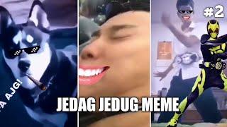 KUMPULAN JEDAG JEDUG MEME VIRAL TIKTOK || #2