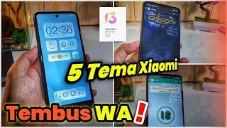 5 Tema Xiaomi Tembus WA Dan Akar Keren Banget Wajib Coba ! Tested Miui 13