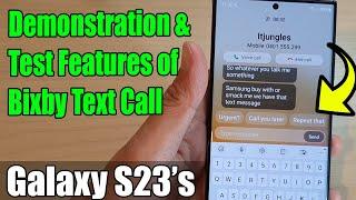 Demonstration & Test Features of BIXBY TEXT CALL on The Galaxy S23/S23+/S23 Ultra