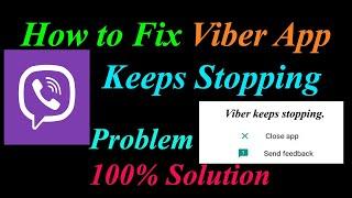 How to Fix Viber App Keeps Stopping Error Android & Ios | Apps Keeps Stopping Problem