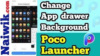 Change App drawer background on Poco F1 Launcher | Dark or Transparent