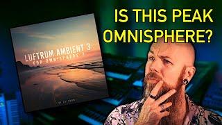 LUFTRUM AMBIENT 3 for OMNISPHERE  2 FREE GIVEAWAYS  Live Preset Playthrough!