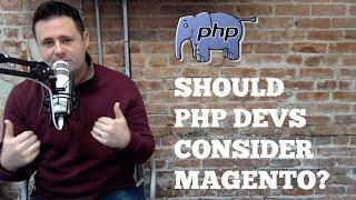 Should PHP Developers Consider Magento Jobs?