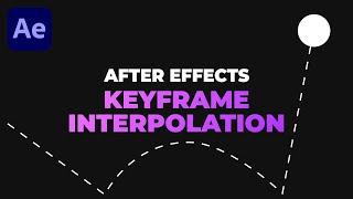 Keyframe Interpolation in After Effects | Temporal & Spatial - AE Basics Tutorial Series - Part 7