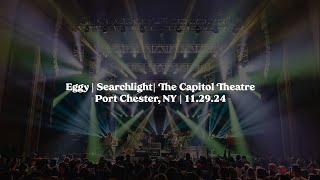 Eggy | Searchlight (John Brown's Body) | The Capitol Theatre | 11.29.24