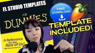 FL STUDIO TEMPLATE FOR DUMMIES! TUTORIAL + FREE TEMPLATE DOWNLOAD INCLUDED!