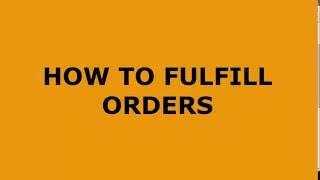 How To Fulfill Your Orders