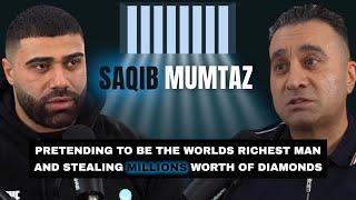 PRETENDING TO BE THE WORLDS RICHEST MAN AND STEALING MILLIONS WORTH OF DIAMONDS - SAQIB MUMTAZ EP|22