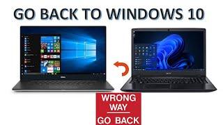 Not Happy with Windows 11? How to go Back to Windows 10? Uninstall Windows 11!