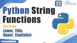 What are String Functions | Lower, Upper, Title & Capitalise Functions in Python