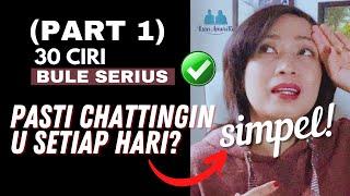 Checklist 30 Ciri Bule Serius️Tips (1-10) Aplikasi Dating International