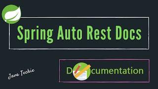 Spring Auto Rest Docs | Automate API Documentation | Java Techie