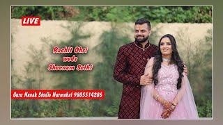  Rachit Ohri weds Sheenam Sethi / 20.07.2024 / Guru Nanak Studio Nurmahal M: 9815514286