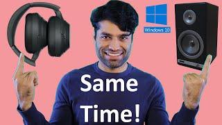 How do I use headphones and speakers at the same time on windows 10