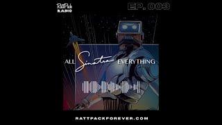 All Sinatra Everything Ep. 003 | RattPack Radio