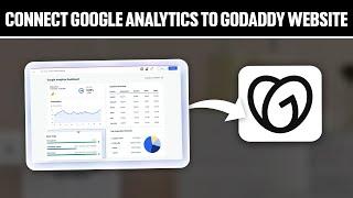 How To Connect Google Analytics to GoDaddy Website 2024! (Full Tutorial)