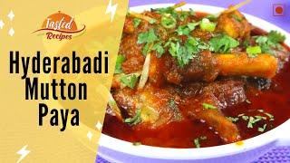 Hyderabadi Mutton Paya Recipe | Goat Trotters | Bakra Eid Special - TastedRecipes