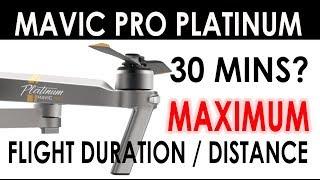 DJI Mavic Pro Platinum - Maximum Flight Duration & Distance Test