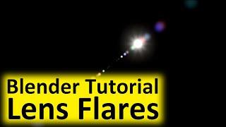 2 Simple Lens Flares - Blender Tutorial