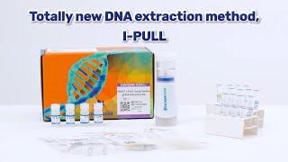 Infusion Tech │ Totally new DNA extraction method, I-PULL!