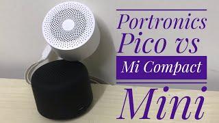 Xiaomi Mi Compact vs Portronics Pico Bluetooth Speakers