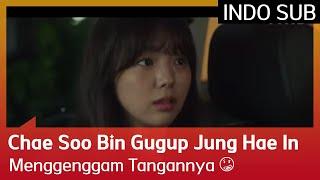 Chae Soo Bin Gugup Jung Hae In Menggenggam Tangannya  EP08 #APieceOfYourMind INDO SUB