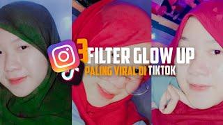 7 Filter Instagram Glow Up Yg Sedang Viral Di Tiktok || Cocok Buat Selfi