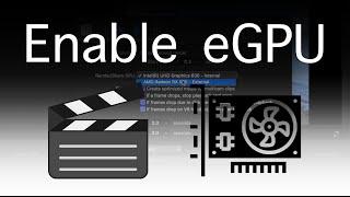 How To Enable an eGPU in Final Cut Pro